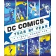 DC Comics Year By Year New Edition